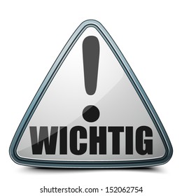 Wichtig (Important) Exclamation danger sign