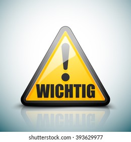 Wichtig (non-English Important) sign