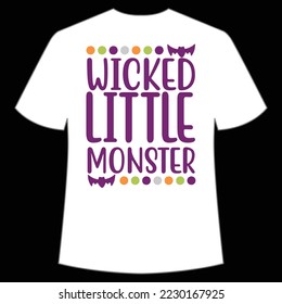 Wicked little cutie Happy Halloween shirt print template, Pumpkin Fall Witches Halloween Costume shirt design