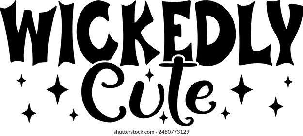 Wickedly cute. Halloween party lettering logo phrase. Black design element. Fashion design. Vector font illustration.