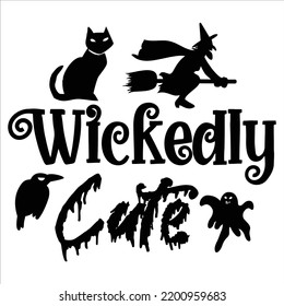 Wickedly Cute, Happy Halloween Shirt Print Template, Witch Bat Cat Scary House Dark Green Riper Boo Squad Grave Pumpkin Skeleton Spooky Trick Or Treat