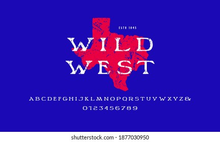 Wide serif font in wild west style. Emblem of the state of Texas. Letters and numbers with rough texture for logo and label design