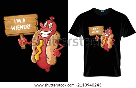 I'm a wiener! t-shirt design