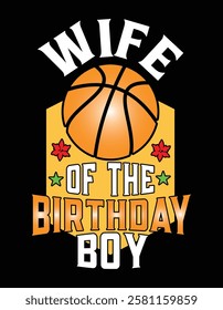 Wife Of The Birthday Boy Basketball Theme