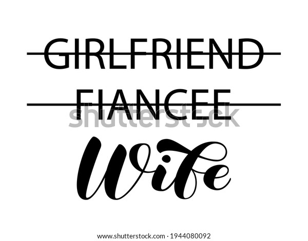 Wife Brush Lettering Girlfriend Fiancee Crossed Stock Vector Royalty