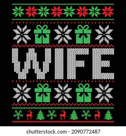 Wife - Christmas sweater and t-shirt design, vector file