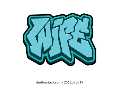 "wife" graffiti letters text effect