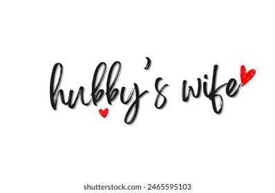  hubby’s wife Inspirational and motivational quotes, typography, fashion, art, designs: for prints, posters, cards, t shirt, coffee mug hoodies etc. 