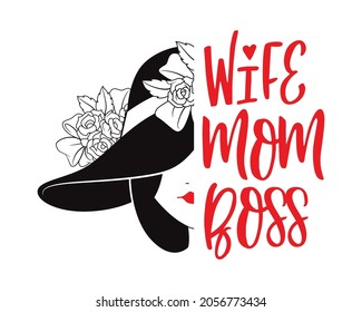 Wife Mom Boss, Boss's day, the best boss ever, Silhouette Printable Clipart, Vector illustration. 