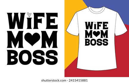 Wife mom boss Design for Women