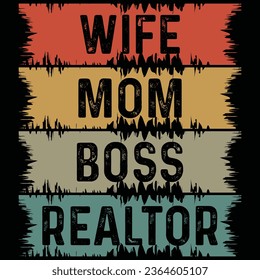 Wife Mom Boss Realtor T-shirt Design