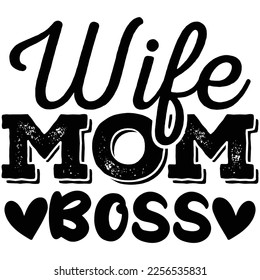 wife mom boss t shirt design