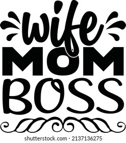 wife mom boss t-shirt design vector file