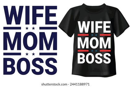 wife mom boss Typography T-shirt