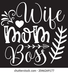 wife mom boss, vector file.