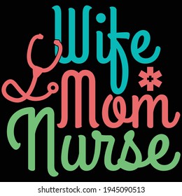 wife mom nurse, medical staff, best nurse gift for mother