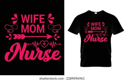 wife mom nurse t-shirt design