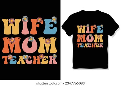 Wife mom teacher Retro wavy  teacher typography t shirt design, Teachers day  t shirt
