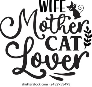 Wife Mother Cat Lover Design