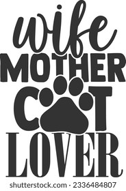 Wife Mother Cat Lover - Pet Mom