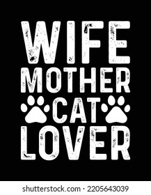 Wife mother cat lover typography t shirt design