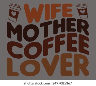 Esposa Madre Amante Del Café Svg, Café Retro, América Café Svg, Camiseta Retro, Dice Svg, Christian Svg, Svg Divertido, Archivo Cortado, Silueta