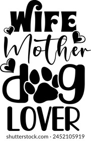 wife mother dog lover black vector graphic design and cut file