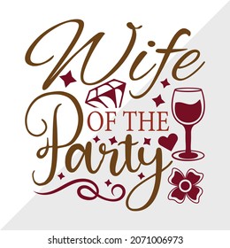 Wife Of The Party Printable Vector Illustration