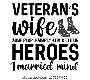 veteran’s wife some people simply Svg,Veteran Clipart,Veteran Cutfile,Veteran Dad svg,Military svg,Military Dad svg,4th of July Clipart,Military Dad Gift Idea     
 svg