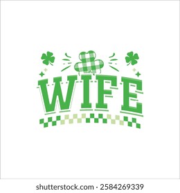 Wife st Patrick's day design