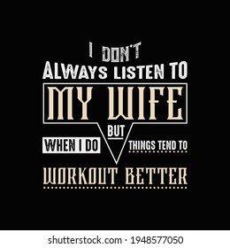 Wife t shirt design template,best design.illustration