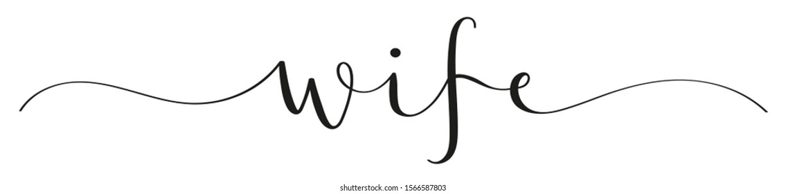 WIFE vector brush calligraphy banner with swashes