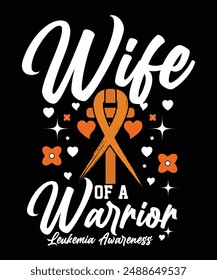 WIFE OF A WARRIOR LEUKEMIA AWARENESS TSHIRT DESIGN