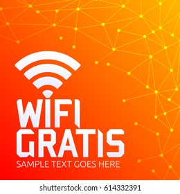 Wifi Gratis, Spanish translation: Free Wifi zone vector illustration