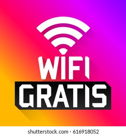 Wifi Gratis, Spanish translation: Free Wifi, vector zone sign icon