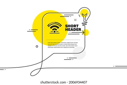 Icono Wifi. Pancarta de burbuja de idea de línea continua. Signo de Internet inalámbrico. Símbolo del servicio de hotel. Icono Wifi en el mensaje de chat. Antecedentes de la lámpara de comentario de charla. Vector