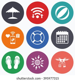 Wifi, mobile payments and drones icons. Beach holidays icons. Ball, umbrella and flip-flops sandals signs. Lifebuoy symbol. Calendar symbol.