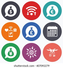 Wifi, mobile payments and drones icons. Money bag icons. Dollar, Euro, Pound and Yen speech bubbles symbols. USD, EUR, GBP and JPY currency signs. Calendar symbol.