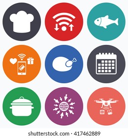 Wifi, mobile payments and drones icons. Chief hat and cooking pan icons. Fish and chicken signs. Boil or stew food symbol. Calendar symbol.