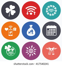 Wifi, mobile payments and drones icons. Saint Patrick day icons. Money bag with clover sign. Wreath of trefoil shamrock clovers. Symbol of good luck. Calendar symbol.