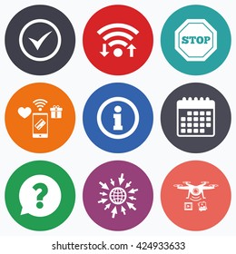 Wifi, mobile payments and drones icons. Information icons. Stop prohibition and question FAQ mark speech bubble signs. Approved check mark symbol. Calendar symbol.