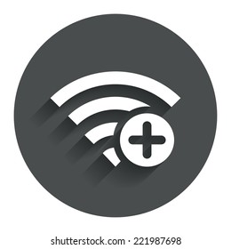 Wifi plus sign. Add Wi-fi symbol. Wireless Network icon. Wifi zone. Circle flat button with shadow. Modern UI website navigation. Vector