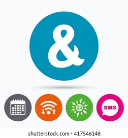 Wifi, Sms and calendar icons. Ampersand sign icon. Programming logical operator AND. Wedding invitation symbol. Go to web globe.
