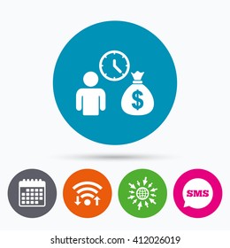 Wifi, Sms and calendar icons. Bank loans sign icon. Get money fast symbol. Borrow money. Go to web globe.