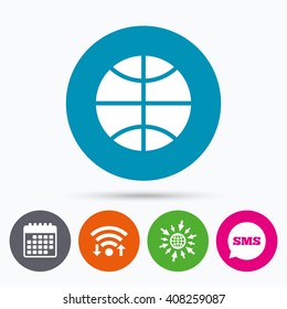 Wifi, Sms and calendar icons. Basketball sign icon. Sport symbol. Go to web globe.