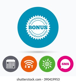 Wifi, Sms and calendar icons. Bonus sign icon. Special offer star symbol. Go to web globe.