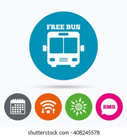 Wifi, Sms and calendar icons. Bus free sign icon. Public transport symbol. Go to web globe.