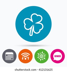 Wifi, Sms and calendar icons. Clover with three leaves sign icon. Trifoliate clover. Saint Patrick trefoil symbol. Go to web globe.