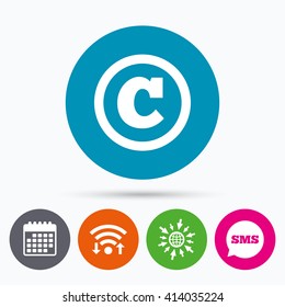 Wifi, Sms and calendar icons. Copyright sign icon. Copyright button. Go to web globe.
