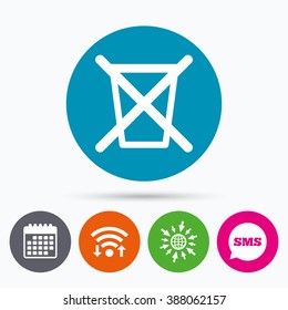 Wifi, Sms and calendar icons. Do not throw in trash. Recycle bin sign icon. Go to web globe.